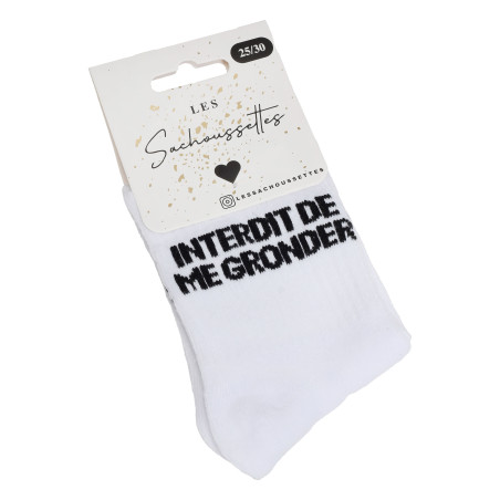 INTERDIT DE ME GRONDER Blanc Noir, Chaussettes Les Sachoussettes