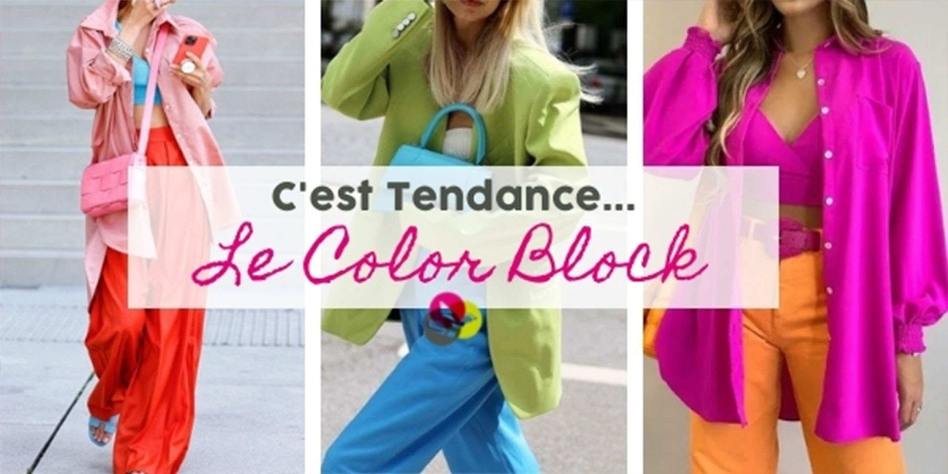 C’est Tendance: Le Color Block