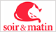 Soir & Matin